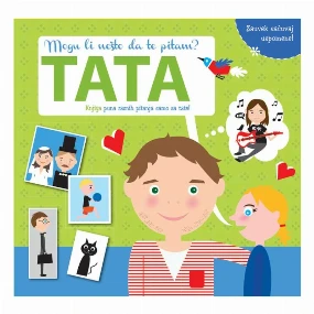 Vulkančić knjiga za decu Mogu li nešto da te pitam Tata, 7-9g